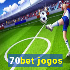 70bet jogos